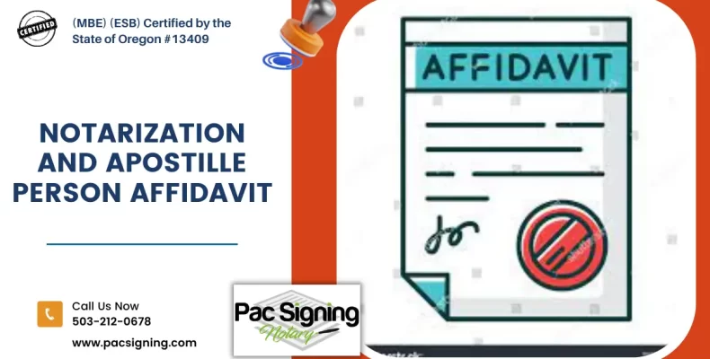 Notarization and Apostille Person Affidavit