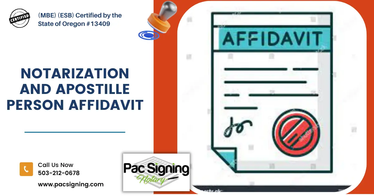 Notarization and Apostille Person Affidavit