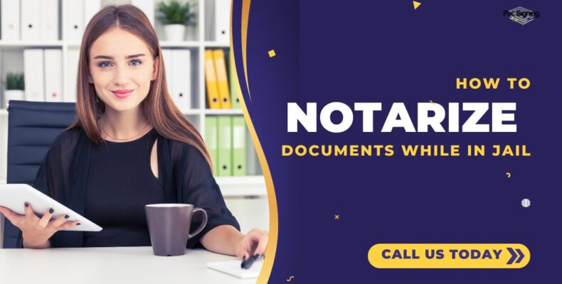 Notarize Documents While in Jail