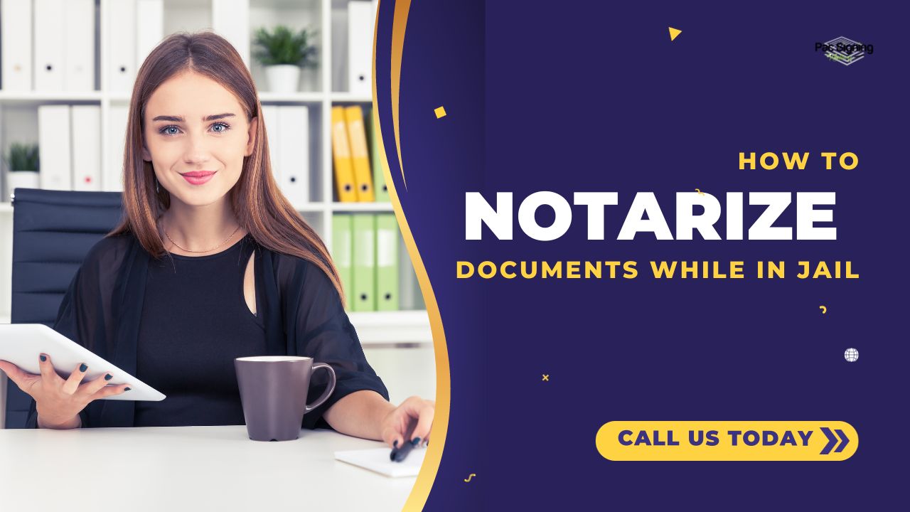 Notarize Documents While in Jail