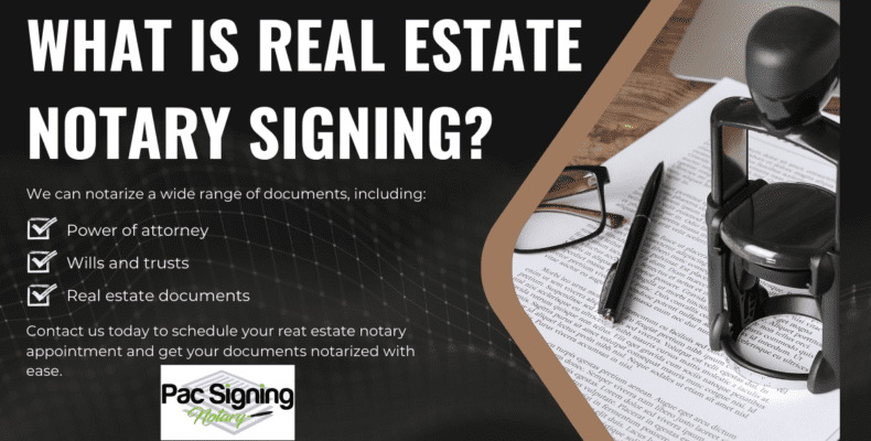 What is Real Estate Notary Signing