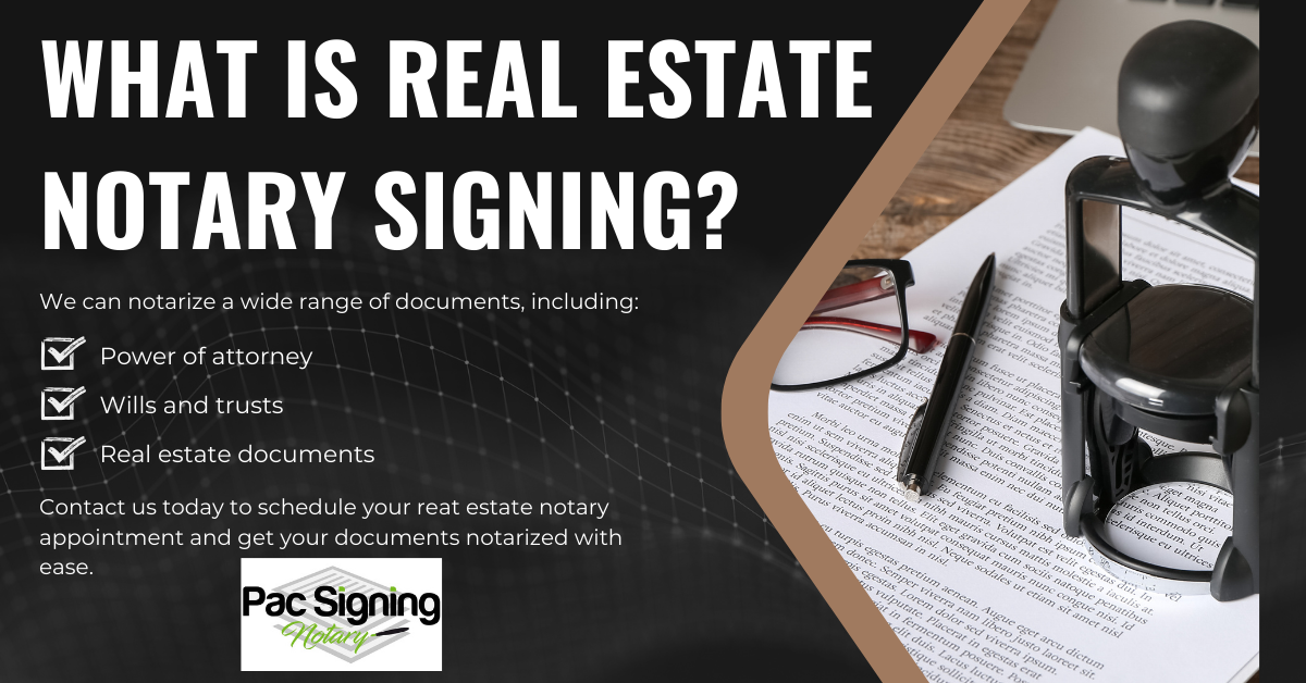 What is Real Estate Notary Signing