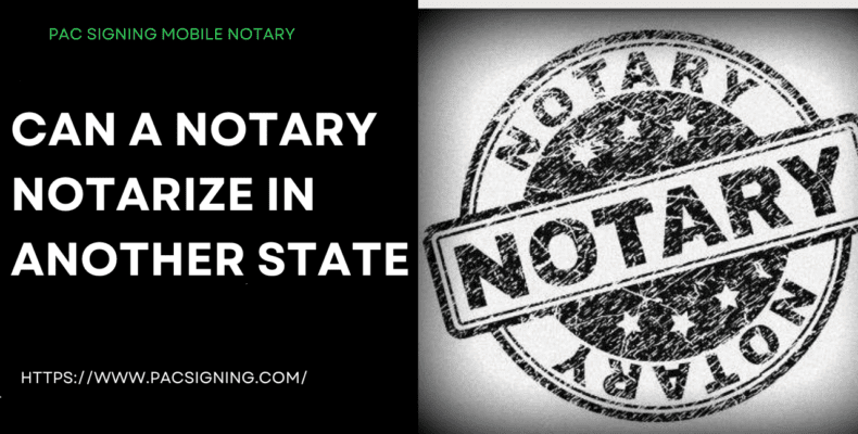 Can a Notary Notarize in Another State
